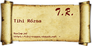 Tihi Rózsa névjegykártya